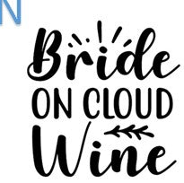 For the Bride On Cloud Wine
